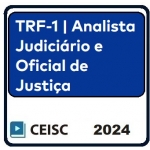 TRF1 Analista e Oficial Judiciário (CEISC 2024) TRF 1ª Região